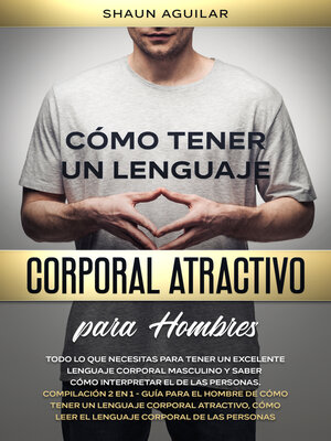 cover image of Cómo Tener un Lenguaje Corporal Atractivo para Hombres